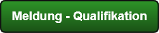 Meldung Qualifikation
